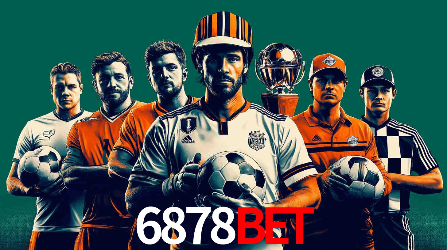 Apostas Esportivas na 6878Bet: Um Guia Completo